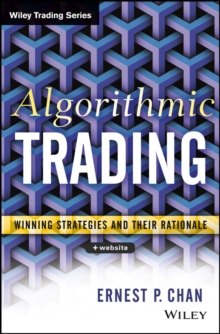 Algorithmic Trading : Winning Strategies and Their Rationale