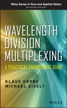 Wavelength Division Multiplexing : A Practical Engineering Guide