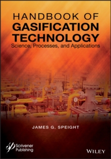 Handbook of Gasification Technology : Science, Processes, and Applications