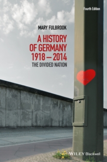 A History of Germany 1918 - 2014 : The Divided Nation, Paperback Book A History of Germany 1918 - 2014 : The Divided Nation, Paperback Book