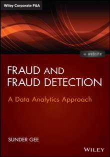 Fraud and Fraud Detection : A Data Analytics Approach