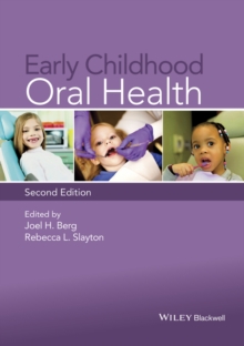 Early Childhood Oral Health, Hardback Book Early Childhood Oral Health, Hardback Book