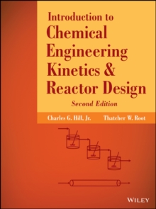 Introduction to Chemical Engineering Kinetics and Reactor Design