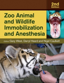 Zoo Animal and Wildlife Immobilization and Anesthesia