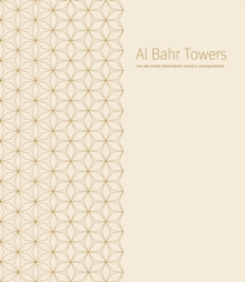 Al Bahr Towers : The Abu Dhabi Investment Council Headquarters