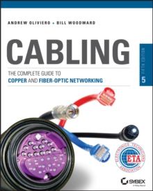 Cabling : The Complete Guide to Copper and Fiber-Optic Networking