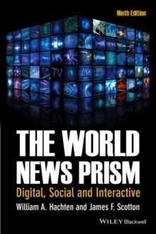 The World News Prism : Digital, Social and Interactive, 9th Edition, Paperback Book The World News Prism : Digital, Social and Interactive, 9th Edition, Paperback Book