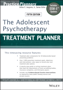 The Adolescent Psychotherapy Treatment Planner : Includes DSM-5 Updates