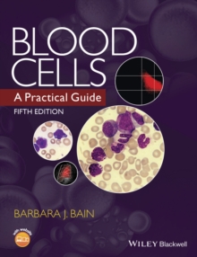 Blood Cells : A Practical Guide