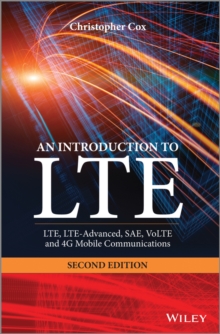 An Introduction to LTE : LTE, LTE-Advanced, SAE, VoLTE and 4G Mobile Communications