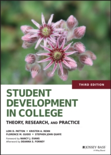 Student Development in College : Theory, Research, and Practice