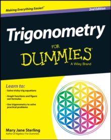 Trigonometry For Dummies, Paperback / softback Book Trigonometry For Dummies, Paperback / softback Book