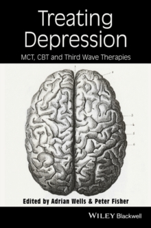 Treating Depression : MCT, CBT, and Third Wave Therapies