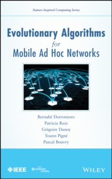 Evolutionary Algorithms for Mobile Ad Hoc Networks