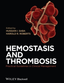 Hemostasis and Thrombosis : Practical Guidelines in Clinical Management