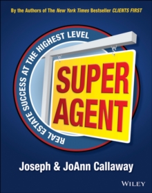 Super Agent : Real Estate Success At The Highest Level, Paperback / softback Book Super Agent : Real Estate Success At The Highest Level, Paperback / softback Book