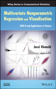 Multivariate Nonparametric Regression and Visualization : With R and Applications to Finance