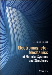 Electromagneto-Mechanics of Material Systems and Structures