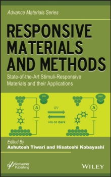 Responsive Materials and Methods : State-of-the-Art Stimuli-Responsive Materials and Their Applications