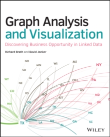 Graph Analysis and Visualization : Discovering Business Opportunity in Linked Data, Paperback Book Graph Analysis and Visualization : Discovering Business Opportunity in Linked Data, Paperback Book