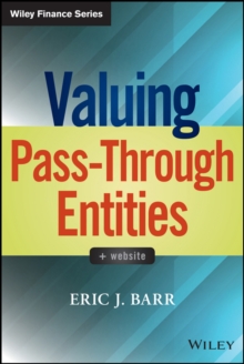 Valuing Pass-Through Entities, Hardback Book Valuing Pass-Through Entities, Hardback Book