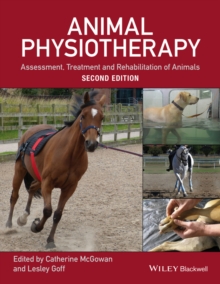 Animal Physiotherapy : Assessment, Treatment and Rehabilitation of Animals