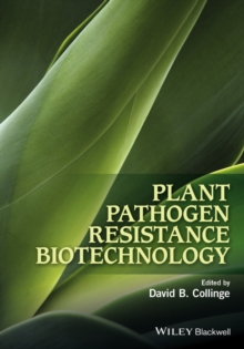 Plant Pathogen Resistance Biotechnology