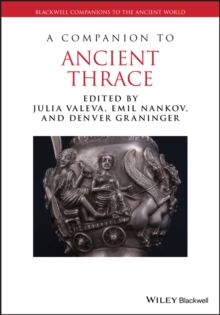 A Companion to Ancient Thrace