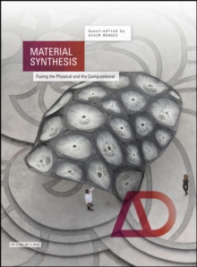 Material Synthesis - Fusing the Physical and the Computational Ad, Paperback Book Material Synthesis - Fusing the Physical and the Computational Ad, Paperback Book