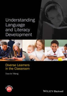 Understanding Language and Literacy Development : Diverse Learners in the Classroom