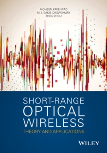 Short-Range Optical Wireless : Theory and Applications