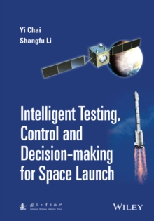 Intelligent Testing, Control and Decision-making for Space Launch