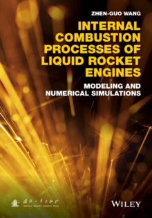 Internal Combustion Processes of Liquid Rocket Engines : Modeling and Numerical Simulations