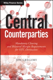 Central Counterparties : Mandatory Central Clearing and Initial Margin Requirements for OTC Derivatives