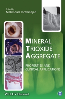 Mineral Trioxide Aggregate : Properties and Clinical Applications