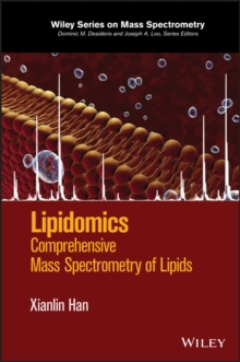 Lipidomics : Comprehensive Mass Spectrometry of Lipids, Hardback Book Lipidomics : Comprehensive Mass Spectrometry of Lipids, Hardback Book