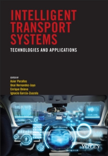 Intelligent Transport Systems : Technologies and Applications