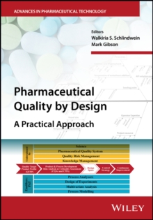 Pharmaceutical Quality by Design : A Practical Approach