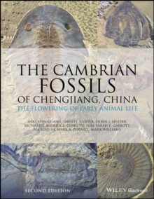 The Cambrian Fossils of Chengjiang, China : The Flowering of Early Animal Life