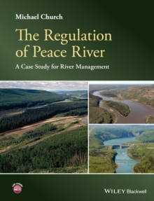 The Regulation of Peace River : A Case Study for River Management