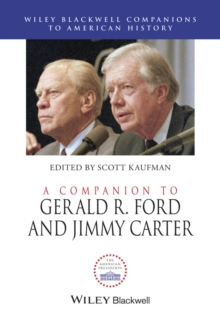 A Companion to Gerald R. Ford and Jimmy Carter