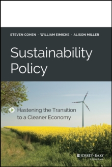 Sustainability Policy : Hastening the Transition to a Cleaner Economy