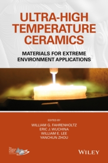 Ultra-High Temperature Ceramics : Materials for Extreme Environment Applications