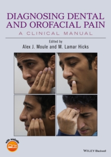 Diagnosing Dental and Orofacial Pain : A Clinical Manual