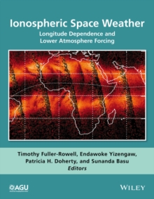 Ionospheric Space Weather : Longitude Dependence and Lower Atmosphere Forcing