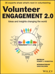 Volunteer Engagement 2.0 : Ideas and Insights Changing the World, Paperback Book Volunteer Engagement 2.0 : Ideas and Insights Changing the World, Paperback Book