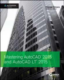 Mastering AutoCAD 2015 and AutoCAD LT 2015 : Autodesk Official Press