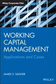 Working Capital Management : Applications and Case Studies