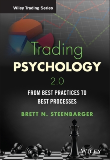 Trading Psychology 2.0 : From Best Practices to Best Processes