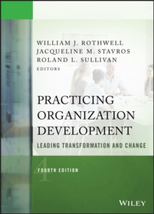 Practicing Organization Development : Leading Transformation and Change